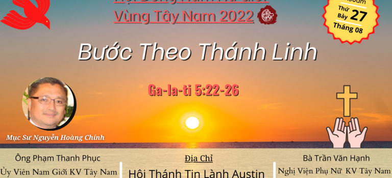 Hội Đồng Nam Nữ Giới Vùng Tây Nam “Bước Theo Thánh Linh” 2022