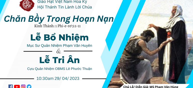 Lễ Bổ Nhiệm Mục Sư Phạm Văn Huyên & Lễ Tri Ân Mục Sư Lê Phước Thuận