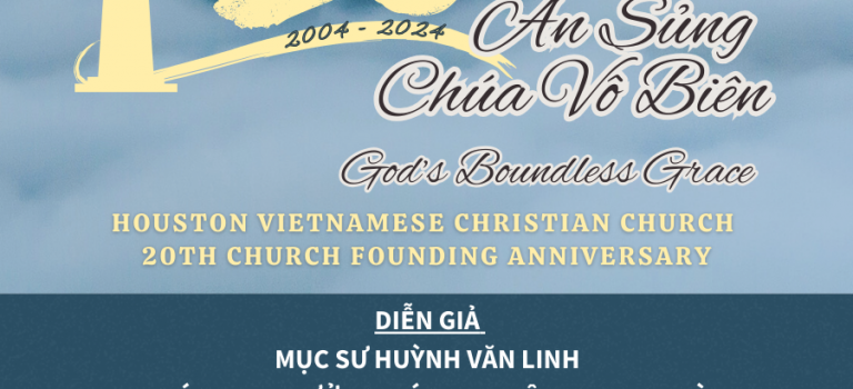 Thông Tin Về Lễ 20 Năm Thành Lập Hội Thánh | Information about 20 Years Program